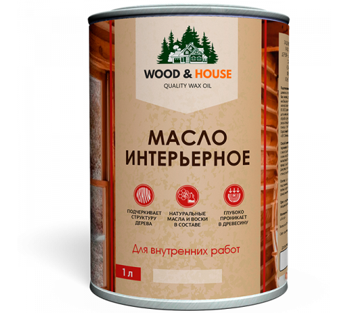 Заказать МАСЛО ИНТЕРЬЕРНОЕ WOOD & HOUSE в Волгограде, Волгоградская область